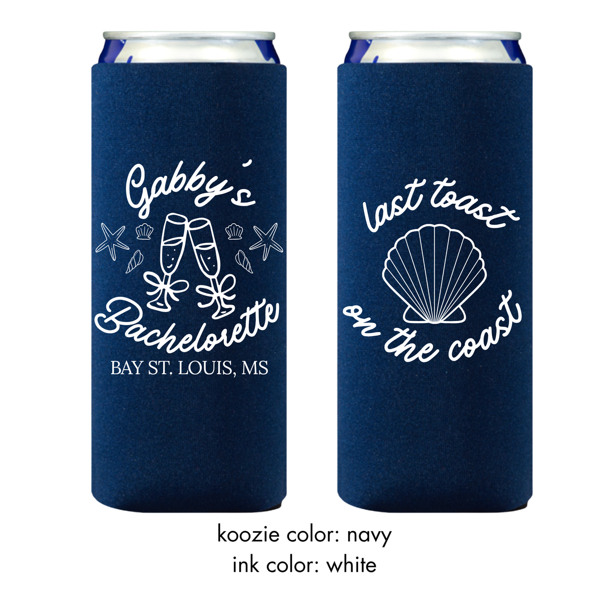 Last Toast on the Coast Slim Koozies